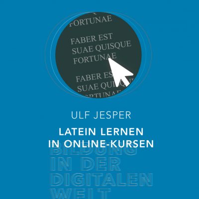 Bildung in der digitalen Welt:  Ulf Jesper – Latein lernen in Online-Kursen