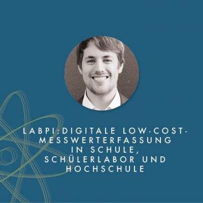 LabPi: Digitale Low-Cost- Messwerterfassung in Schule, Schülerlabor & Hochschule
