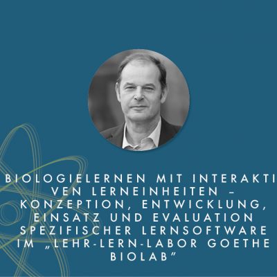Biologielernen mit interaktiven Lerneinheiten im „Lehr-Lern-Labor Goethe BioLab”